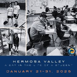 Hermosa Valley - A Day in the Life of a Student from January 21-31, 2025